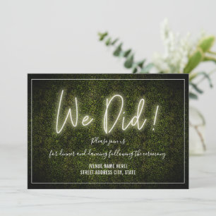 We Did White Neon Boxwood Wedding Reception Invitation