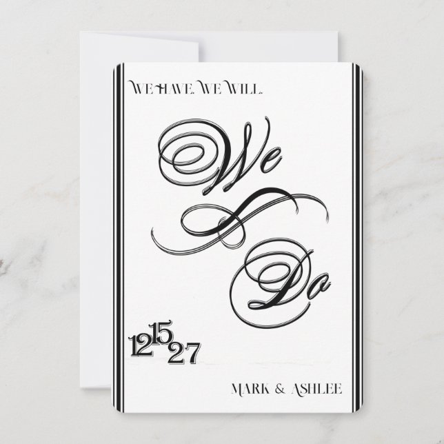 We Do, Black & White Wedding Invitation (Front)