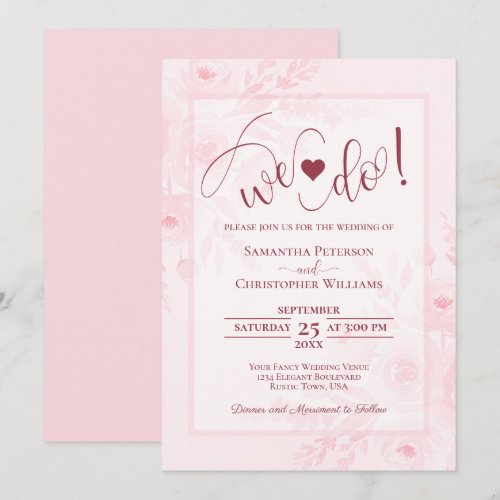 We Do! Blush Pink Boho Chic Floral Wedding Invitation
