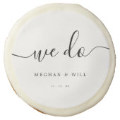 We Do Calligraphy Script Rustic Wedding  Sugar Cookie (Front)
