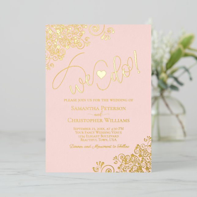 We Do! Cute Modern Wedding Blush Pink & Gold Foil Invitation (Standing Front)