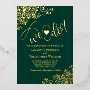 We Do! Cute Modern Wedding Emerald Green & Gold Foil Invitation