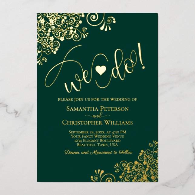 We Do! Cute Modern Wedding Emerald Green & Gold Foil Invitation (Front)