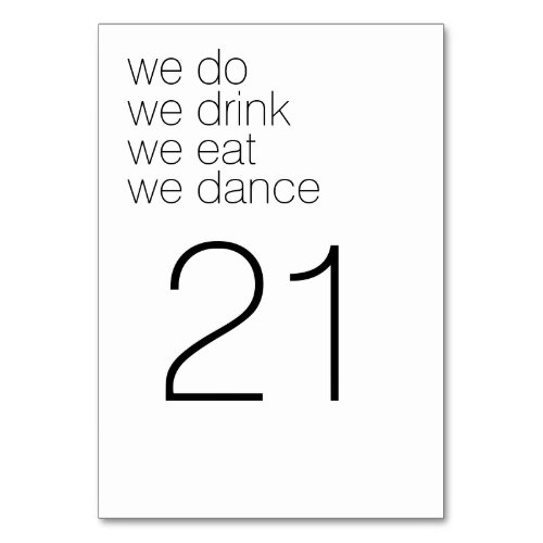 We Do Drink Eat Dance _ Modern Wedding Table Number