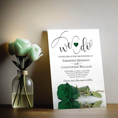We Do Elegant Emerald Green Rose Romantic Wedding Invitation