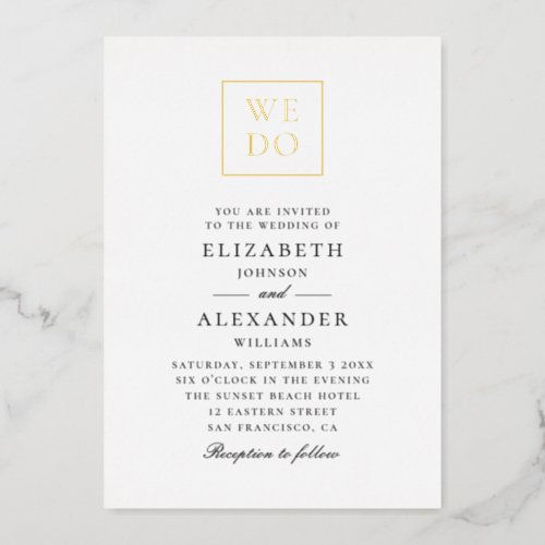 We Do Elegant gold simple typography wedding Foil Invitation