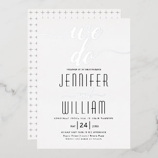 "We do" elegant script calligraphy wedding silver Foil Invitation