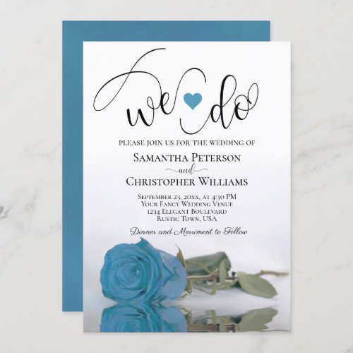 We Do Elegant Turquoise Blue Rose Romantic Wedding Invitation