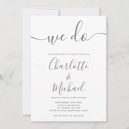 We Do Gray And White Signature Script Wedding Invitation