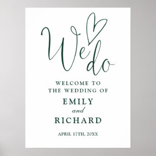 We Do Heart Emerald Green Wedding Welcome Sign