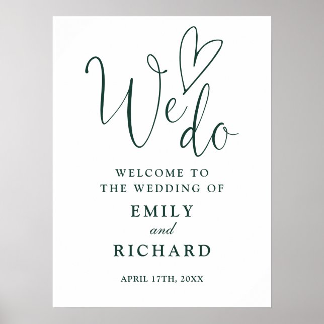 We Do Heart Emerald Green Wedding Welcome Sign (Front)