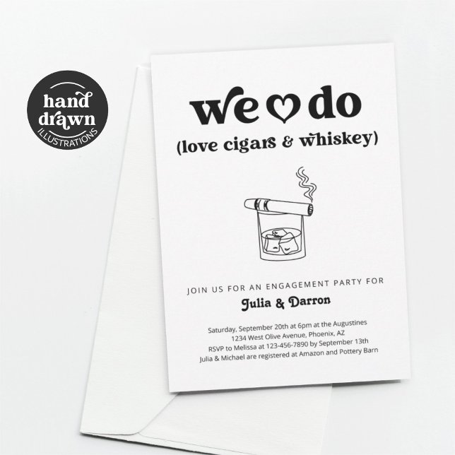 We Do Love Cigars & Whiskey Engagement Party Invitation (Creator Uploaded)