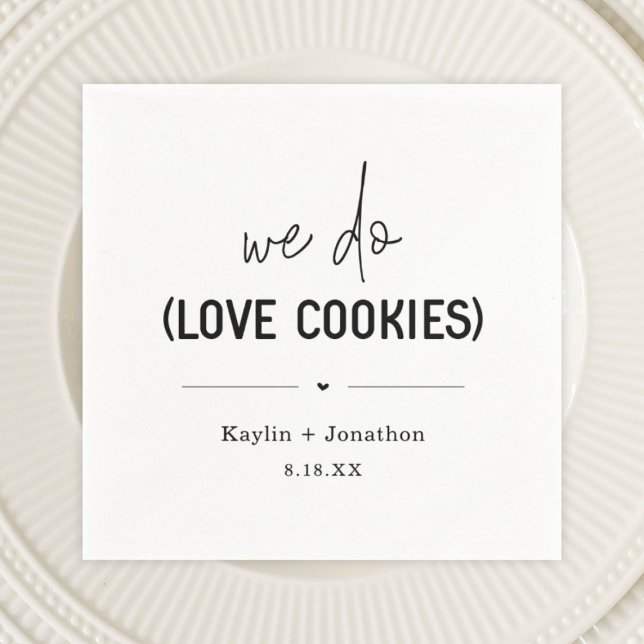 We Do Love Cookies Wedding Napkins (Creator Uploaded)