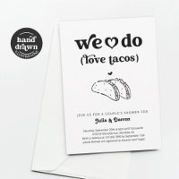 We Do Love Tacos Couples Wedding Shower Engagement