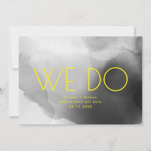 We Do  Minimalist Black and White  Yellow Text Save The Date