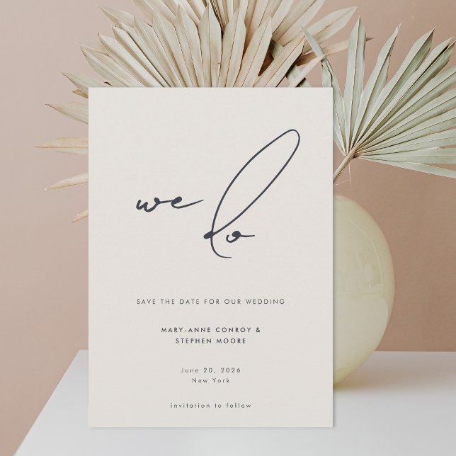 We Do Modern Minimalist Beige Gray Calligraphy Save The Date (Creator Uploaded)