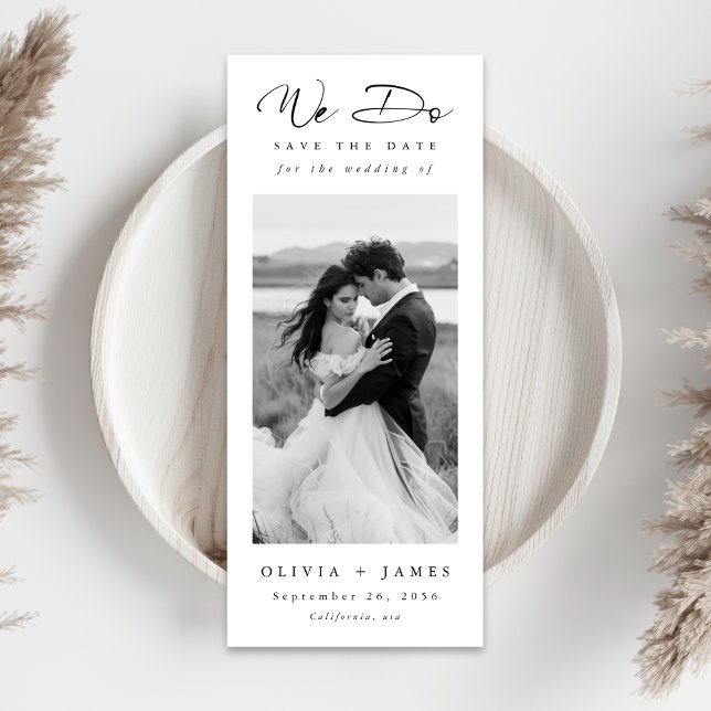 We Do Modern Minimalist Romantic Photo Bookmark Save The Date (Creator Uploaded)