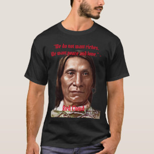 We Do Not Want Riches Red Cloud Native American T-Shirt