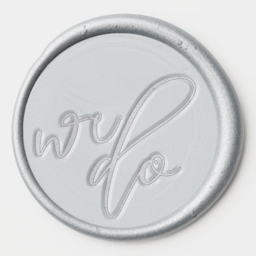 We Do Romantic Silver Cursive Wax Seal Sticker