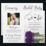 We Do! Royal Purple Rose DIY Fold Wedding Program<br><div class="desc">This beautiful wedding program is both modern and elegant. The DIY folded design features modern script lettering on the front reading "we do" with the names of the couple and wedding date/location. There is a photo of a beautiful long-stemmed royal purple colored rose reflecting in a pool of water with...</div>