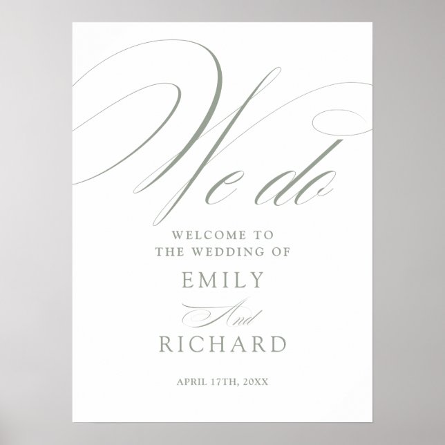 We Do Sage Green Script Wedding Welcome Sign (Front)