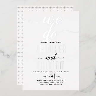 "We do" script calligraphy wedding real silver Foil Invitation