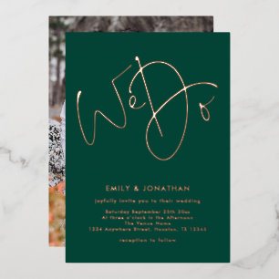 We Do Script Photo Emerald Green Rose Gold Wedding Foil Invitation