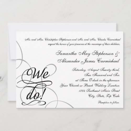 We Do, Swirly Black and White Wedding Custom Invitations