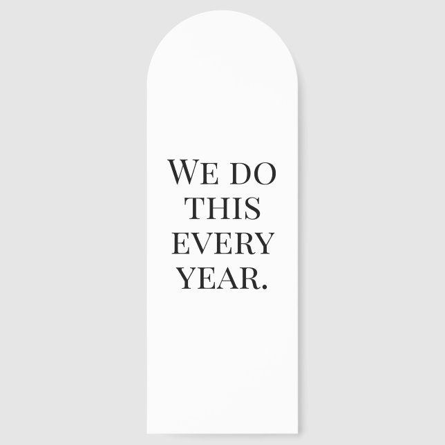 We Do This Every Year Bookmarks (Front)