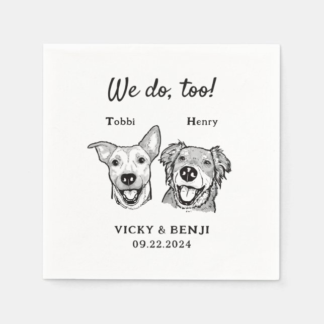 We Do Too 2 Dogs Faces Wedding Cocktail Napkins (Front)
