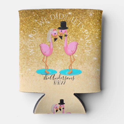 We do We did Lets Party  Wedding flamingos  Can Cooler