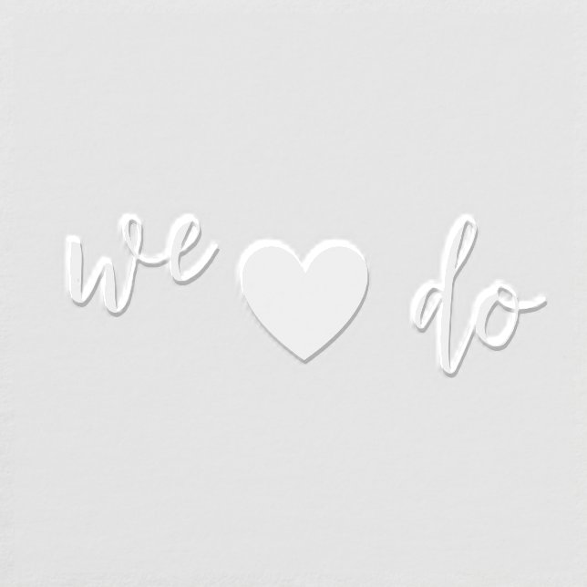 We Do! Wedding Embosser (Design)