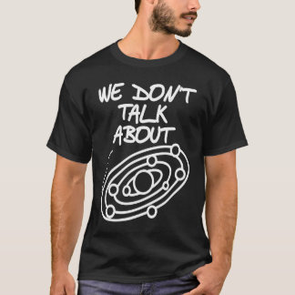 We Don't About PLUTO Retro  Planet Designs Present T-Shirt