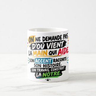 We Don't Ask Where You're From – The Helping Hand Coffee Mug