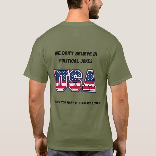 We don't believe in political jokes t-shirt (Back)