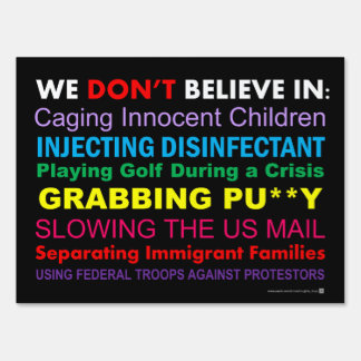 We Don't Believe: Yard Sign