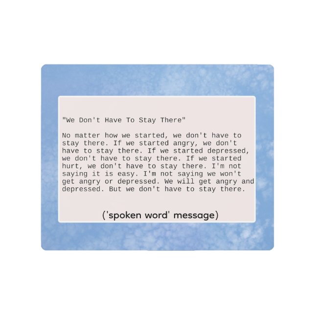 We Don't Have To Stay There With Photo Background Metal Print (Front)