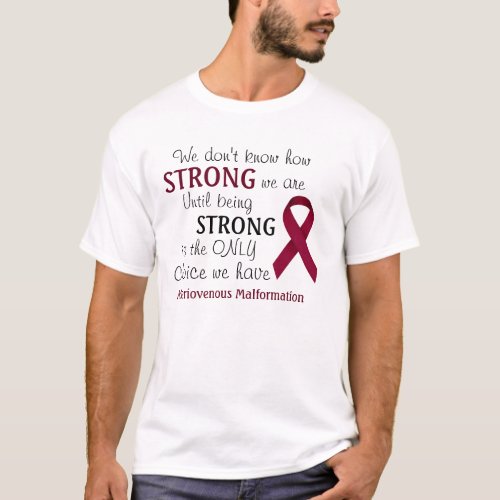 We Dont Know Arteriovenous Malformation Shirt