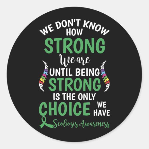 We Dont Know How Strong We Are Until Being Strong Classic Round Sticker