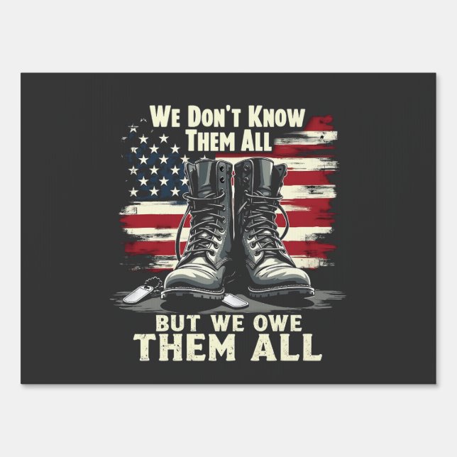 We Don't Know Them All But We Own Them all  Sign (Front)