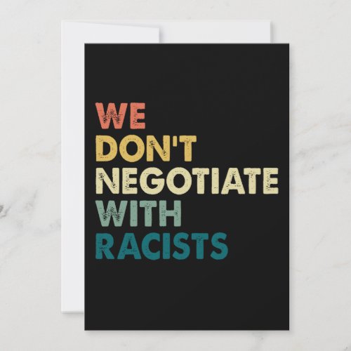 We Dont Negotiate With Racists Classic Holiday Card