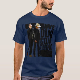 we dug coal together retro gift retro T-Shirt