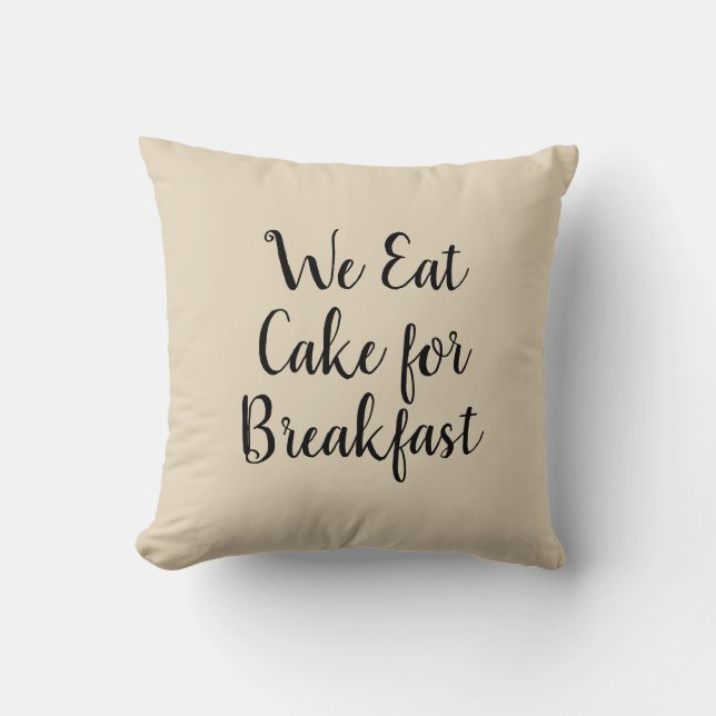 We Eat Cake for Breakfast Pillow Talk (Front)