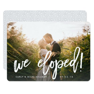 Quirky Calligraphy We Eloped Photo Announcement Zazzle
