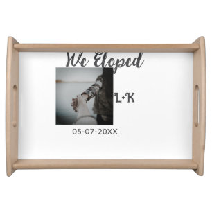 We eloped just married add photo name letter date serving tray