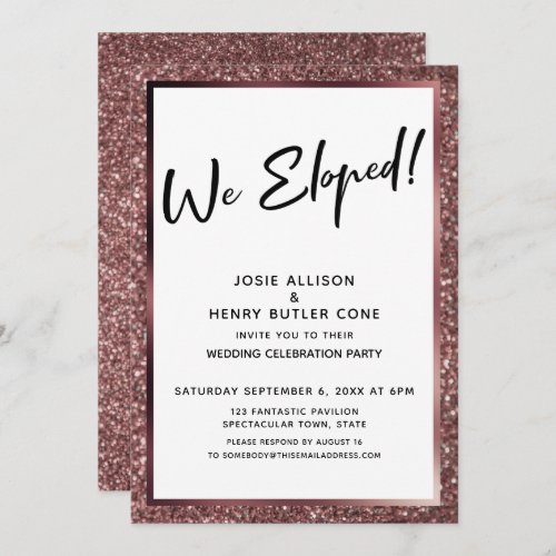 We Eloped Rose Gold Glitter Reception_Only Invitation