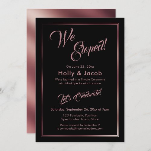 We Eloped Rose Gold Over Black Reception Invitation