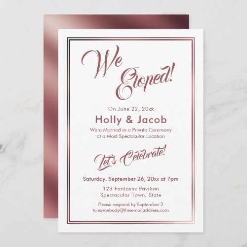 We Eloped Rose Gold Over White Reception Invitation