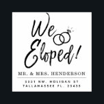 We Eloped Script | Personalized Rubber Stamp<br><div class="desc">Let the whole world know about your recent matrimony with this unique black-and-white script themed stamp. 

It features the words "We Eloped" in script style font. Underneath this is a spot for your address details.</div>