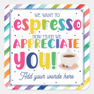 We Espresso Appreciation Coffee Rainbow Sticker